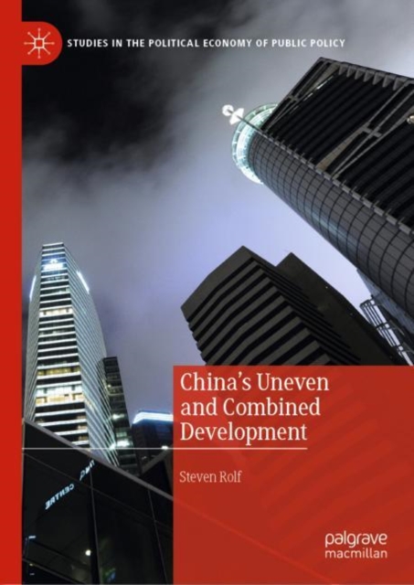 China’s Uneven and Combined Development, Hardback Book