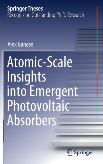Atomic-Scale Insights into Emergent Photovoltaic Absorbers, Hardback Book