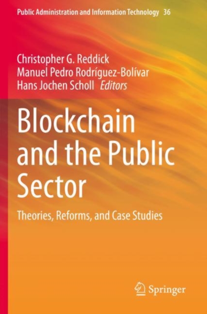 Blockchain and the Public Sector : Theories, Reforms, and Case Studies, Paperback / softback Book