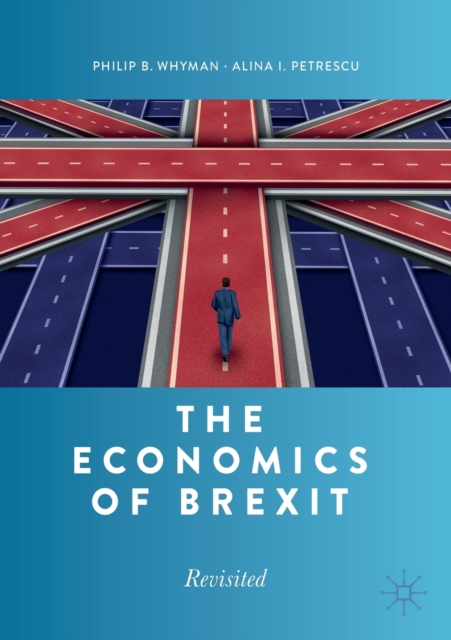The Economics of Brexit : Revisited, Paperback / softback Book