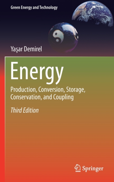 Energy : Production, Conversion, Storage, Conservation, and Coupling, Hardback Book