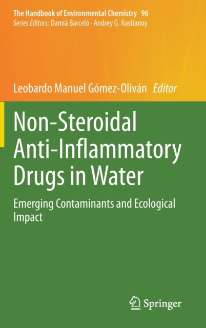 Non-Steroidal Anti-Inflammatory Drugs in Water : Emerging Contaminants and Ecological Impact, Hardback Book
