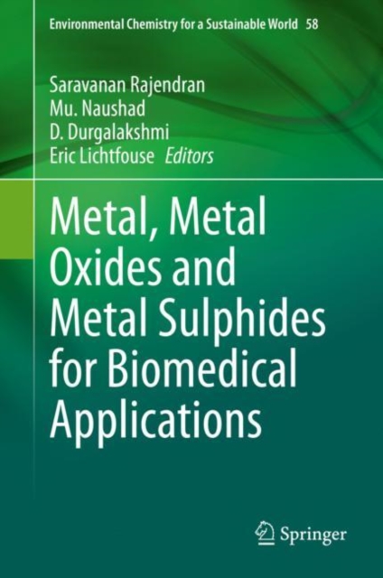 Metal, Metal Oxides and Metal Sulphides for Biomedical Applications, Hardback Book