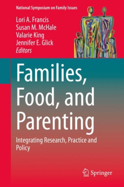Families, Food, and Parenting : Integrating Research, Practice and Policy, Hardback Book