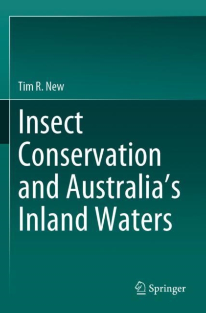 Insect conservation and Australia’s Inland Waters, Paperback / softback Book