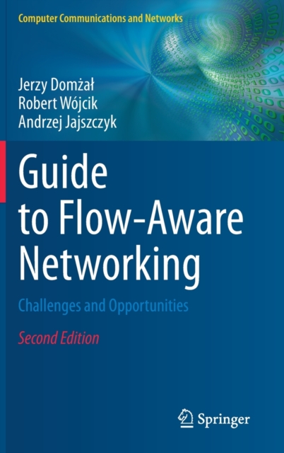 Guide to Flow-Aware Networking : Challenges and Opportunities, Hardback Book