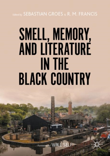 Smell, Memory, and Literature in the Black Country, Paperback / softback Book