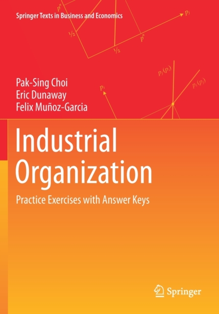 Industrial Organization : Practice Exercises with Answer Keys, Paperback / softback Book