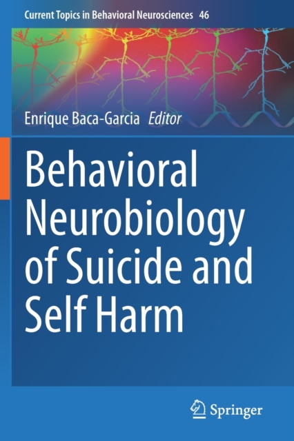Behavioral Neurobiology of Suicide and Self Harm, Paperback / softback Book