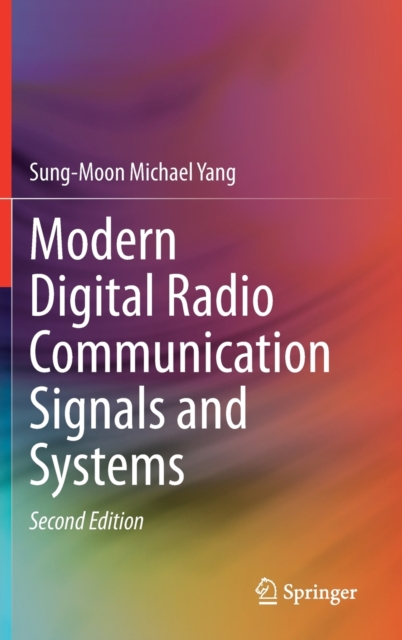 Modern Digital Radio Communication Signals and Systems, Hardback Book