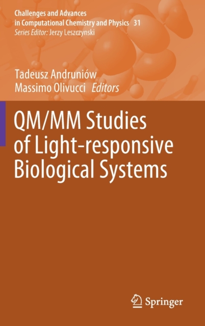 QM/MM Studies of Light-responsive Biological Systems, Hardback Book