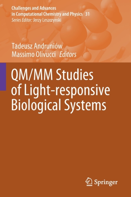 QM/MM Studies of Light-responsive Biological Systems, Paperback / softback Book