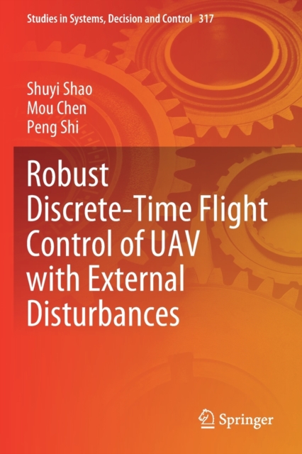 Robust Discrete-Time Flight Control of UAV with External Disturbances, Paperback / softback Book