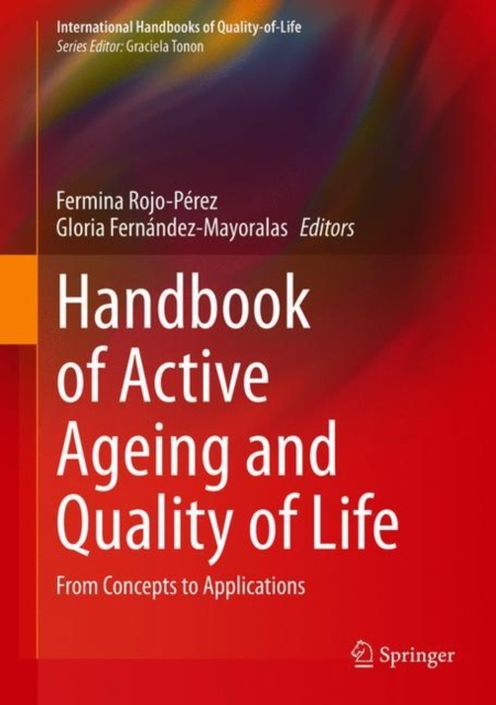 Handbook of Active Ageing and Quality of Life : From Concepts to Applications, Hardback Book