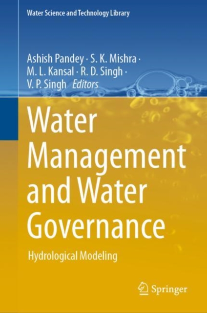 Water Management and Water Governance : Hydrological Modeling, Hardback Book