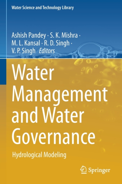 Water Management and Water Governance : Hydrological Modeling, Paperback / softback Book