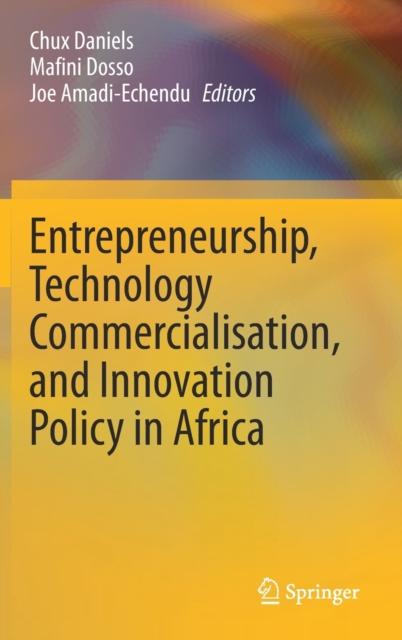Entrepreneurship, Technology Commercialisation, and Innovation Policy in Africa, Hardback Book