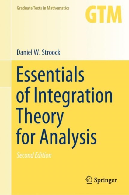 Essentials of Integration Theory for Analysis, Hardback Book