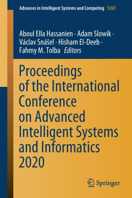 Proceedings of the International Conference on Advanced Intelligent Systems and Informatics 2020, Paperback / softback Book