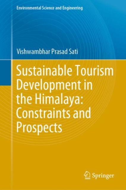 Sustainable Tourism Development in the Himalaya: Constraints and Prospects, Hardback Book