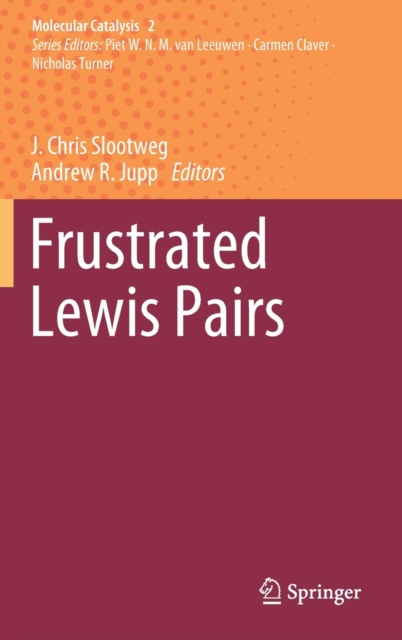 Frustrated Lewis Pairs, Hardback Book