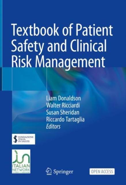 Textbook of Patient Safety and Clinical Risk Management, Hardback Book