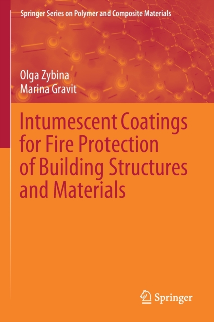 Intumescent Coatings for Fire Protection of Building Structures and Materials, Paperback / softback Book