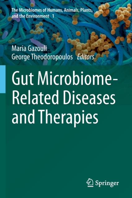 Gut Microbiome-Related Diseases and Therapies, Paperback / softback Book