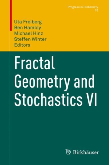 Fractal Geometry and Stochastics VI, Hardback Book
