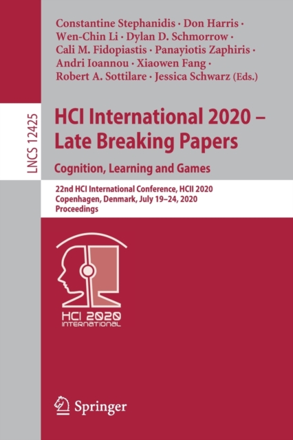 HCI International 2020 - Late Breaking Papers: Cognition, Learning and Games : 22nd HCI International Conference, HCII 2020, Copenhagen, Denmark, July 19-24, 2020, Proceedings, Paperback / softback Book