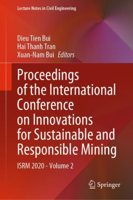 Proceedings of the International Conference on Innovations for Sustainable and Responsible Mining : ISRM 2020 - Volume 2, Hardback Book