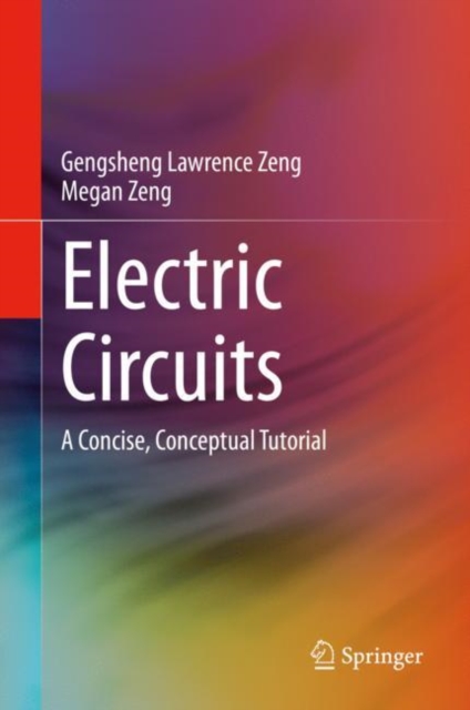 Electric Circuits : A Concise, Conceptual Tutorial, Hardback Book