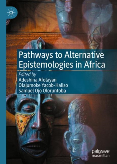 Pathways to Alternative Epistemologies in Africa, Hardback Book