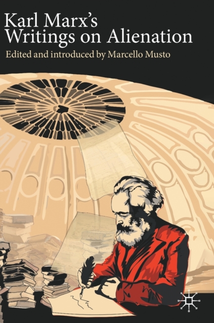 Karl Marx's Writings on Alienation, Hardback Book