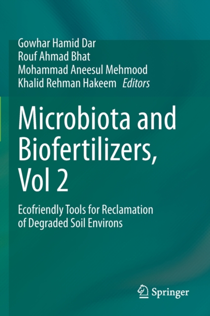 Microbiota and Biofertilizers, Vol 2 : Ecofriendly Tools for Reclamation of Degraded Soil Environs, Paperback / softback Book