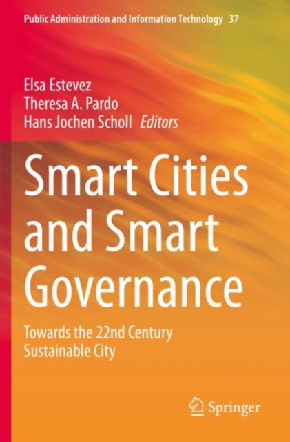 Smart Cities and Smart Governance : Towards the 22nd Century Sustainable City, Paperback / softback Book