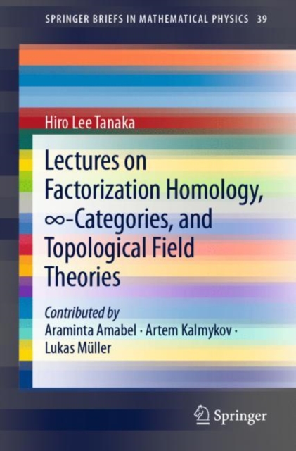 Lectures on Factorization Homology, 8-Categories, and Topological Field Theories, Paperback / softback Book