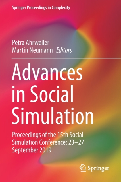 Advances in Social Simulation : Proceedings of the 15th Social Simulation Conference: 23-27 September 2019, Paperback / softback Book