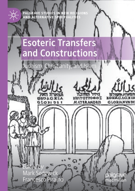 Esoteric Transfers and Constructions : Judaism, Christianity, and Islam, Paperback / softback Book