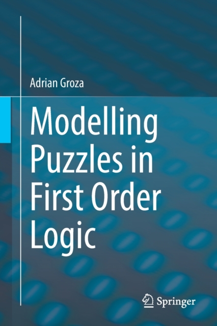 Modelling Puzzles in First Order Logic, Paperback / softback Book