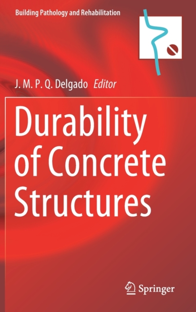 Durability of Concrete Structures, Hardback Book