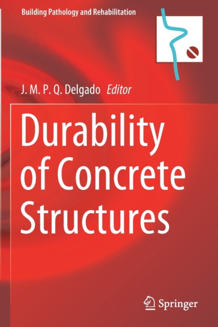 Durability of Concrete Structures, Paperback / softback Book