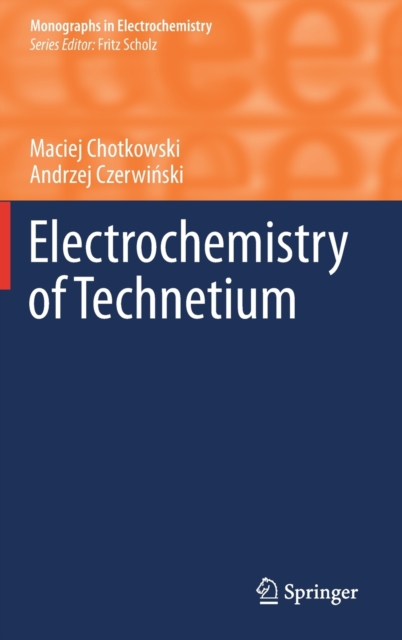 Electrochemistry of Technetium, Hardback Book