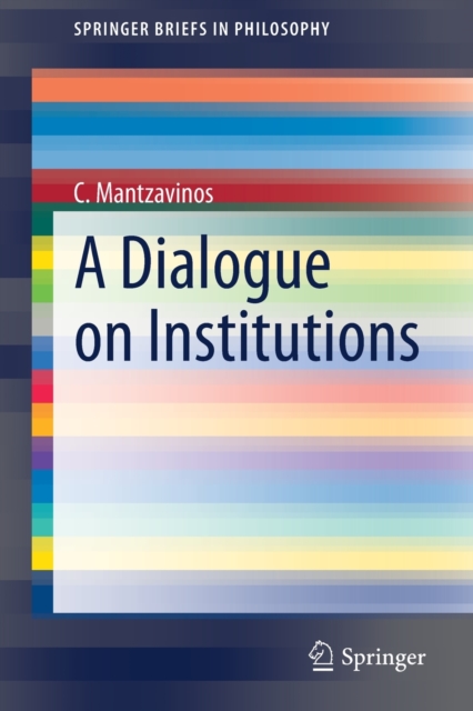 A Dialogue on Institutions, Paperback / softback Book