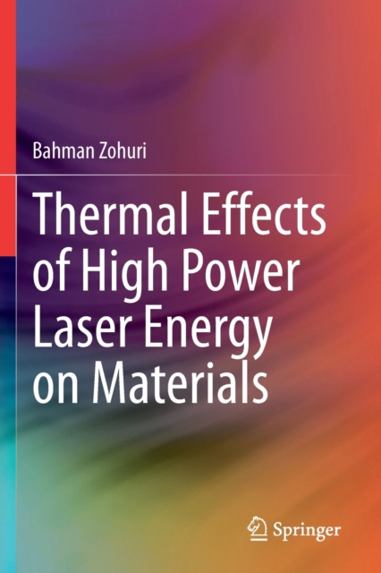 Thermal Effects of High Power Laser Energy on Materials, Paperback / softback Book