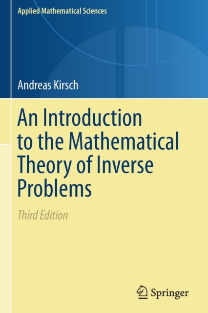 An Introduction to the Mathematical Theory of Inverse Problems, Paperback / softback Book