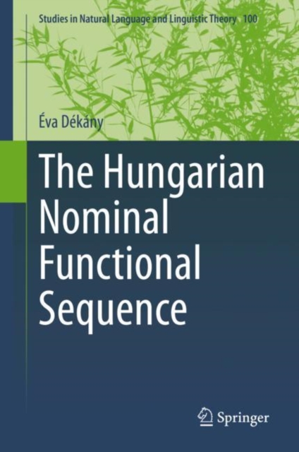 The Hungarian Nominal Functional Sequence, Hardback Book