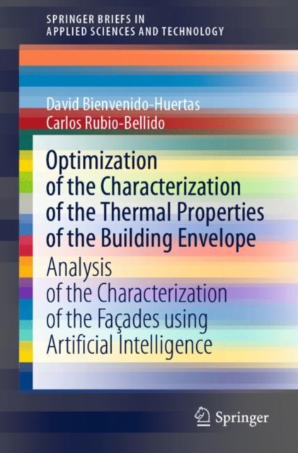 Optimization of the Characterization of the Thermal Properties of the Building Envelope : Analysis of the Characterization of the Facades using Artificial Intelligence, Paperback / softback Book