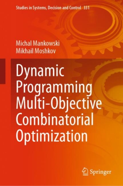 Dynamic Programming Multi-Objective Combinatorial Optimization, Hardback Book