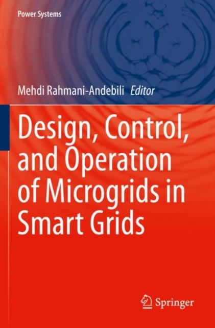 Design, Control, and Operation of Microgrids in Smart Grids, Paperback / softback Book